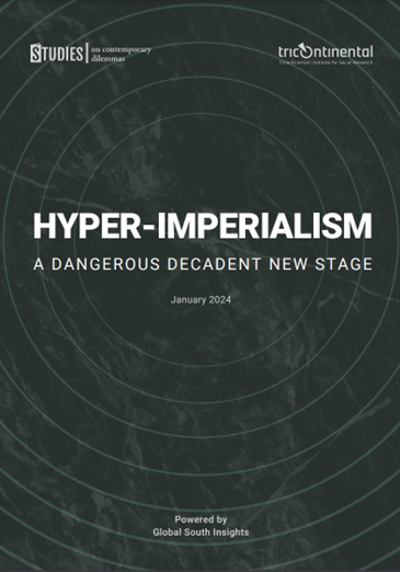 Hyper-Imperialism：A Dangerous Decadent New Stage